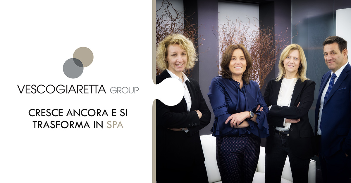VESCOGIARETTA CRESCE ANCORA, SI TRASFORMA IN SPA
