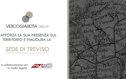 VESCOGIARETTA CRESCE ANCORA E INAUGURA LA SEDE DI TREVISO